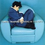 TANITA TIKARAM - Lovers In The City CD