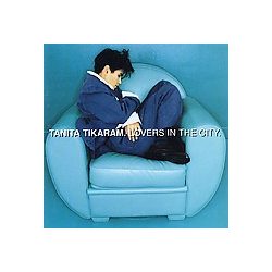 TANITA TIKARAM - Lovers In The City CD