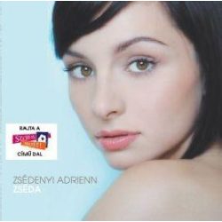 ZSÉDENYI ADRIENN - Zséda+Szeress Most CD