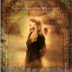 LOREENA MCKENNITT - The Book Of Secrets CD
