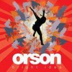 ORSON - Bright Idea CD