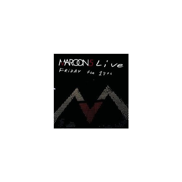 MAROON 5 - Live Friday 13th /cd+dvd/ CD