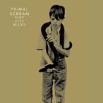 PRIMAL SCREAM - Riot City Blues CD