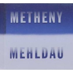 PAT METHENY & BRAD MEHLDAU - Metheny/Mehldau CD