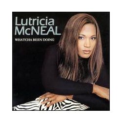 LUTRICIA MCNEAL - Whatcha Been Doing CD
