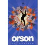 ORSON - No Tomorrow DVD