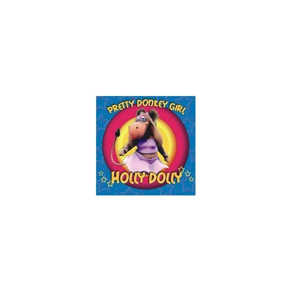 HOLLY DOLLY - Pretty Donkey Girl CD