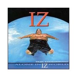 ISRAEL KAMAKAWIWO'OLE - Alone In IZ World CD