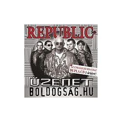 REPUBLIC - Üzenet/Boldogság:hu / 2cd / CD