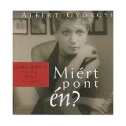 ALBERT GYÖRGYI - Miért Pont Én? CD