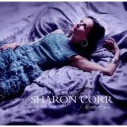 SHARON CORR - Dream Of You CD