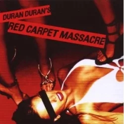 DURAN DURAN - Red Carpet Massacre CD