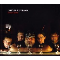UNICUM PLUS BAND - Keserű Pohár CD