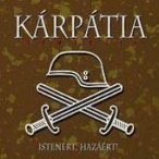 KÁRPÁTIA - Istenért, Hazáért! CD