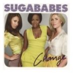 SUGABABES - Change /ee/ CD