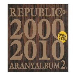 REPUBLIC - Aranyalbum 2000-2010 / 2cd / CD