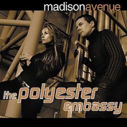 MADISON AVENUE - Polyester Embassy CD