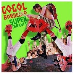GOGOL BORDELLO - Super Taranta CD