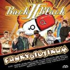 BACK II BLACK - Funkybiotikum CD