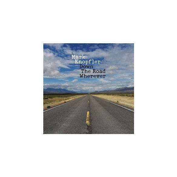 MARK KNOPFLER - Down The Road Wherever / vinyl bakelit / 2xLP