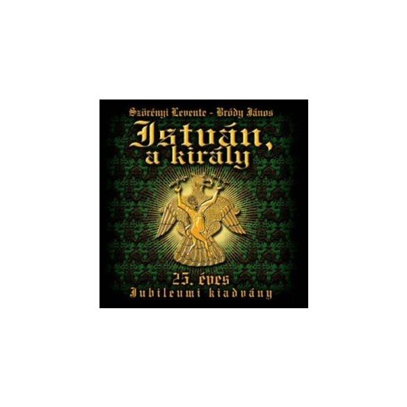 MUSICAL ROCKOPERA - István A Király 25. Éves Jubileumi Előadás TÁRSULAT / 2cd / CD