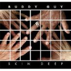 BUDDY GUY - Skin Deep CD