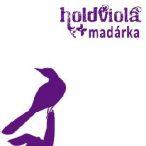 HOLDVIOLA - Madárka / Bánat utca/ CD