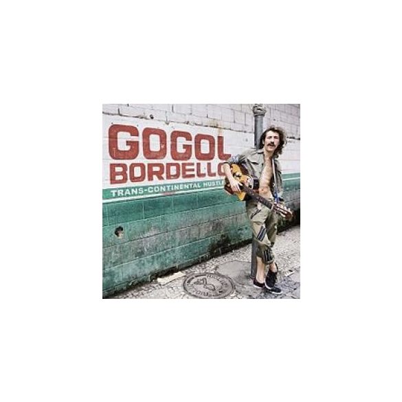 GOGOL BORDELLO - Trans Continental Hustle CD