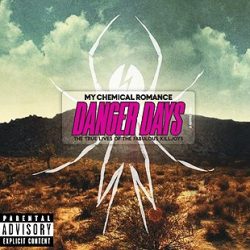   MY CHEMICAL ROMANCE - Danger Days The True Lives Of The Fabolous CD