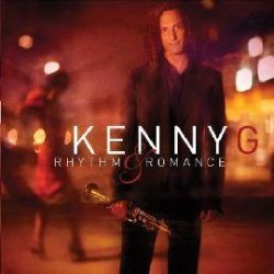KENNY G - Rhythm & Romance CD