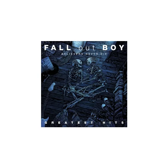 FALL OUT BOY - Believers Never Die Greatest Hits CD