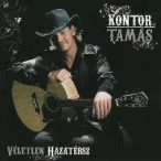 KONTOR TAMÁS - Véletlen Hazatérsz CD