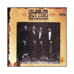 NOTTING HILLBILLIES - Missing Presumed Having A Good CD