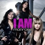 MONROSE - I Am CD