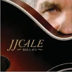 J.J.CALE - Roll On CD