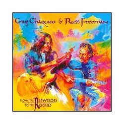   RUSS FREEMAN & CRAIG CHAQUICO - From The Redwoods To The Rockies CD