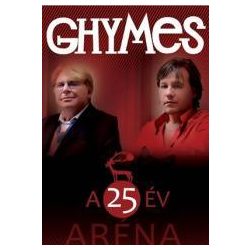GHYMES - A 25 Év Aréna Koncert DVD
