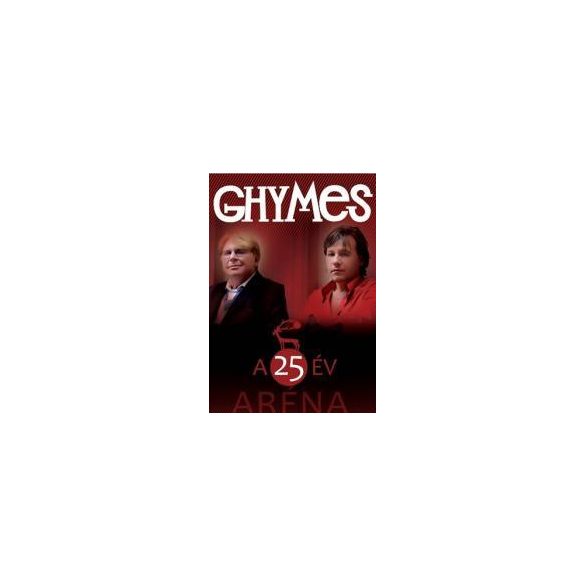 GHYMES - A 25 Év Aréna Koncert DVD