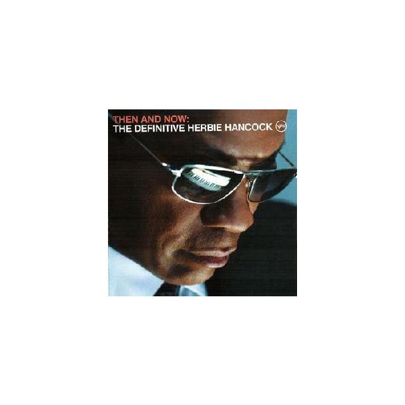 HERBIE HANCOCK - Then And Now Definitive CD