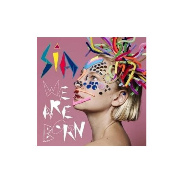 SIA - We Are Born CD