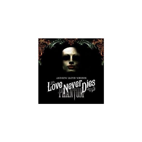 ANDREW LLOYD WEBBER - Love Never Dies /ee 2cd/ CD