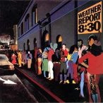 WEATHER REPORT - 8:30 / 2cd / CD