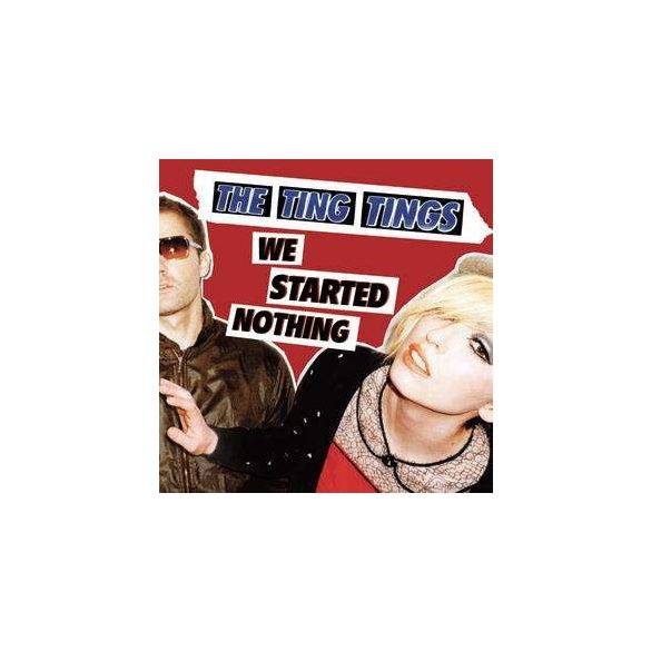 TING TINGS - We Started Nothing CD