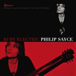 PHILLIP SAYCE - Ruby Electric / vinyl bakelit / LP