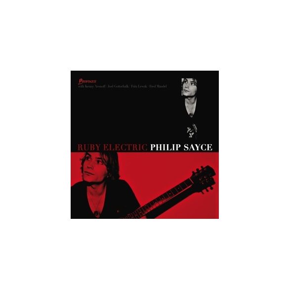 PHILLIP SAYCE - Ruby Electric / vinyl bakelit / LP