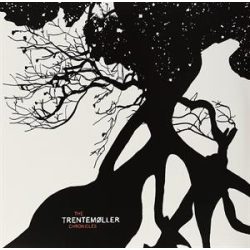 TRENTEMOLLER - Chronicles / vinyl bakelit / 2xLP
