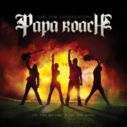 PAPA ROACH - Time For Annihilation CD