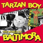BALTIMORA - Tarzan Boy The World Of Baltimora CD