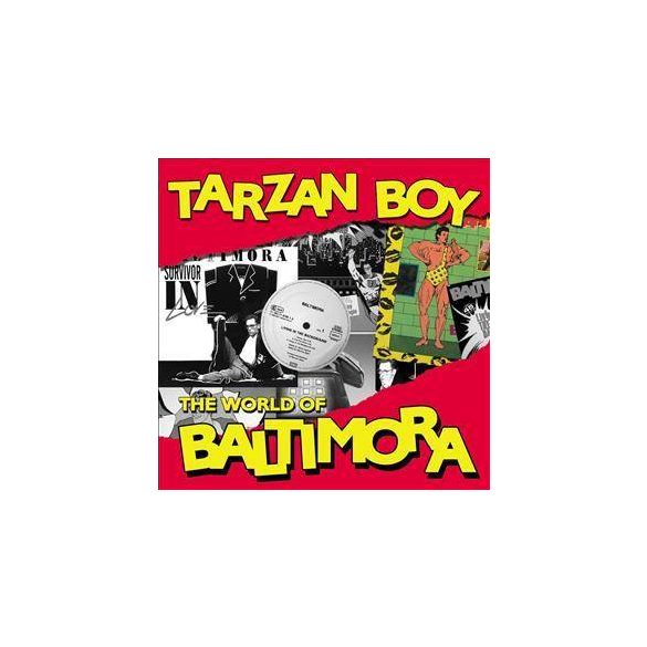 BALTIMORA - Tarzan Boy The World Of Baltimora CD