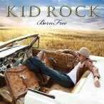 KID ROCK - Born Free CD